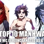 14+ Unique Manhwa Where MC is Reincarnated as a Child (Ranked)
