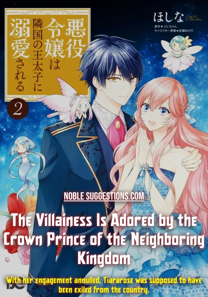 The Villainess Is Adored By The Crown Prince Of The Neighboring Kingdom villainess manga