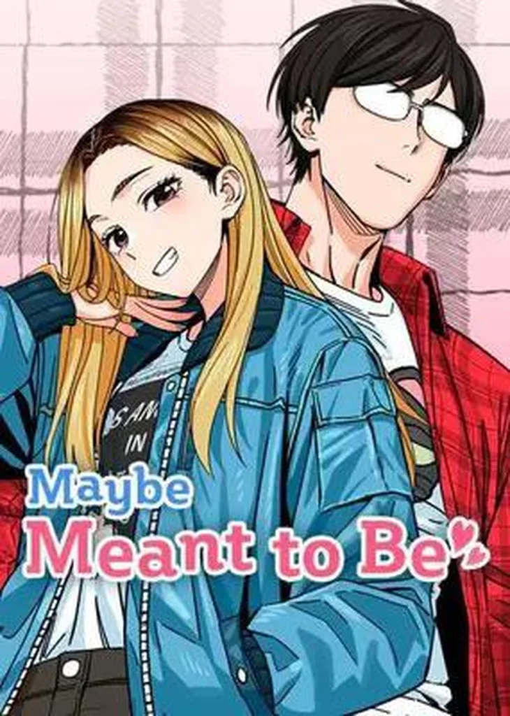 Maybe It's Meant To Be (Manhwa)