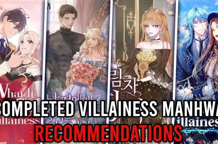 11 Best Completed Villainess Manhwa Recommendations